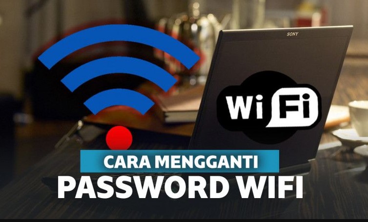 Cara Mengganti Password WiFi Terbaru 2025